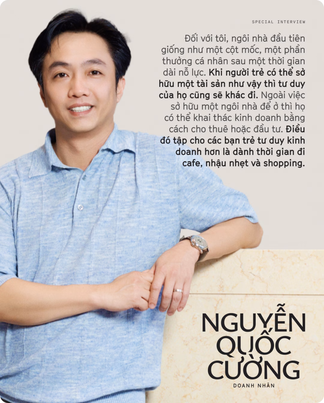 Doanh nhân trẻ Nguyễn Quốc Cường: Khởi nghiệp với ước mơ nhà ở giá phải chăng Cường Đô La đi khắp thế giới, sống đời vương giả, cuối cùng chỉ để nhận ra giá trị khổng lồ của 1 thứ cực kỳ cơ bản- Ảnh 3.