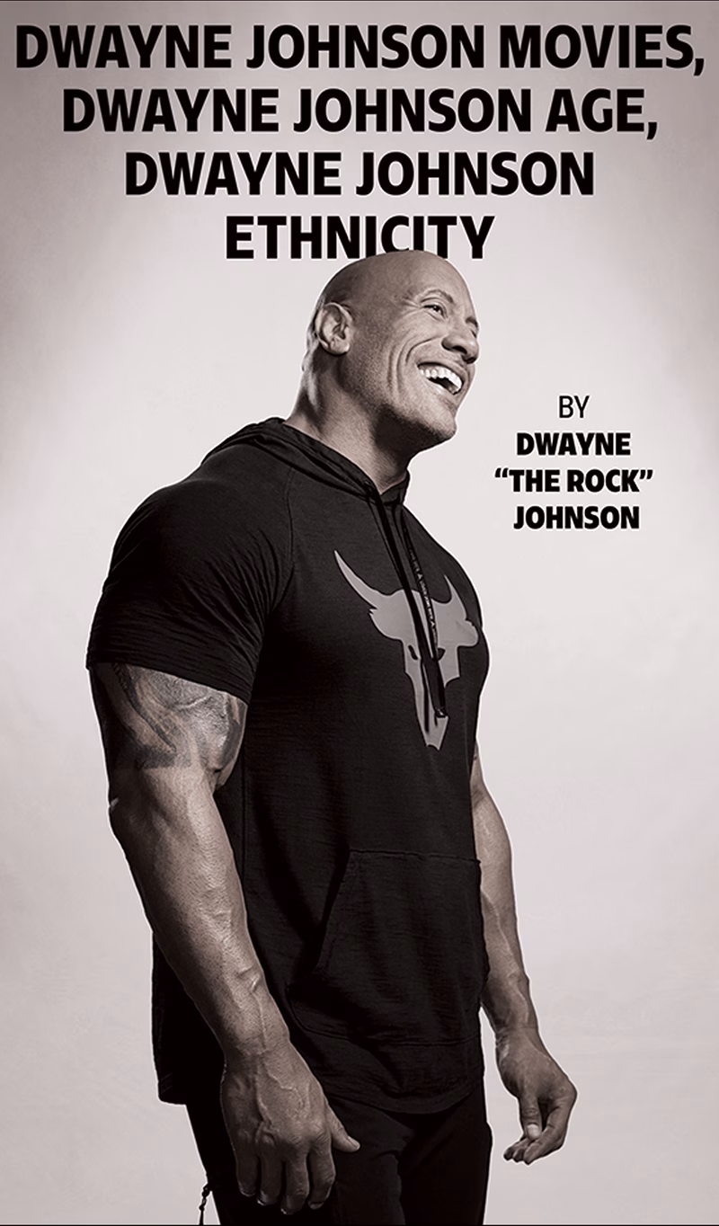 Book cover for Dwayne Johnson Movies, Dwayne Johnson Age, Dwayne Johnson Ethnicity