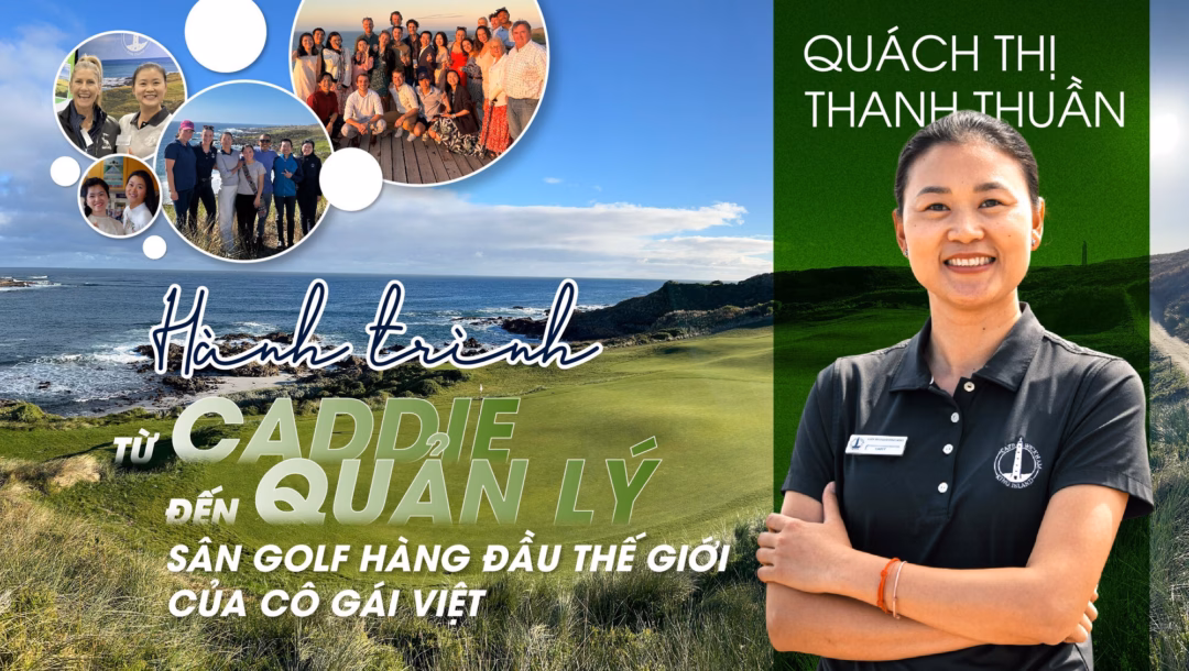 Caddie Việt đầu tiên điều hành sân golf số 1 Australia