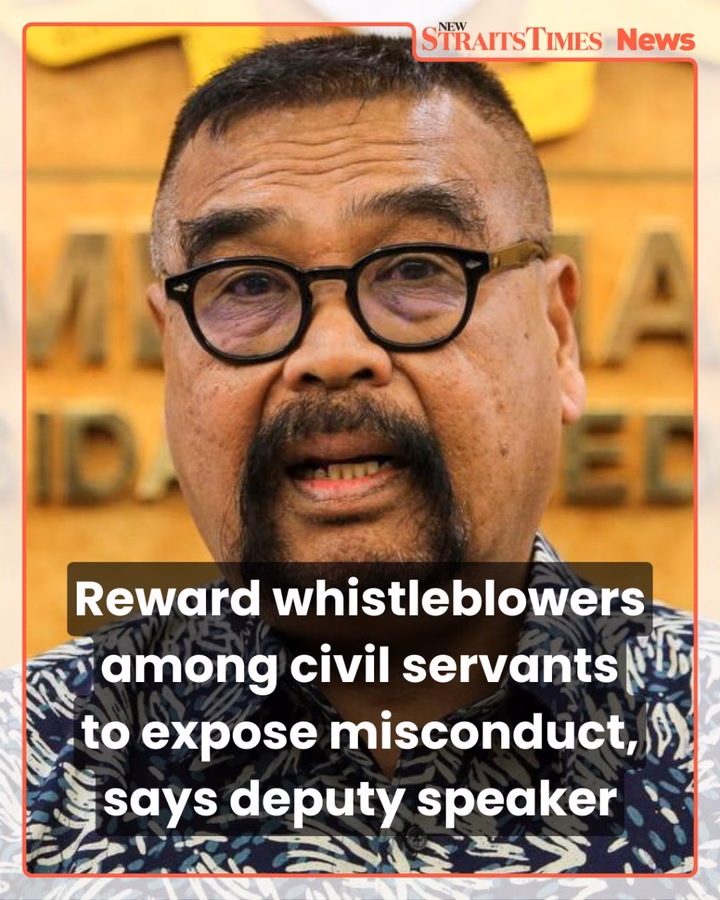 Reward whistleblowers among civil servants to expose misconduct, says deputy speaker