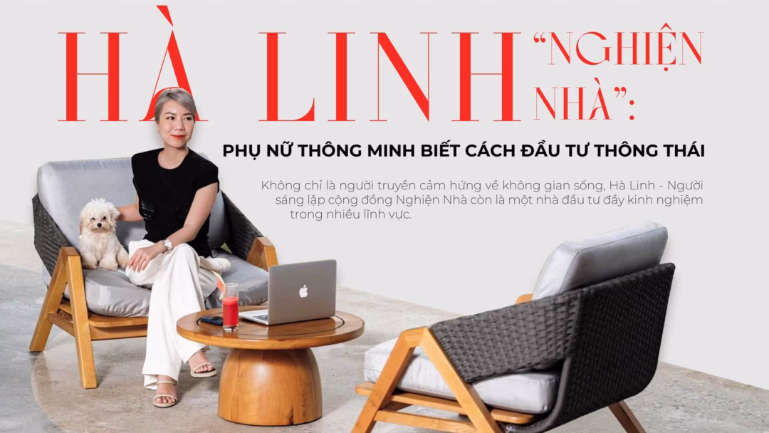 Tự tin làm chủ tài chính: Câu chuyện của người sáng lập Nghiện Nhà
