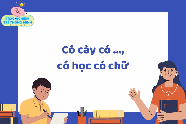 Trắc nghiệm tục ngữ: Bạn điền được bao nhiêu câu đúng trong 1 phút?