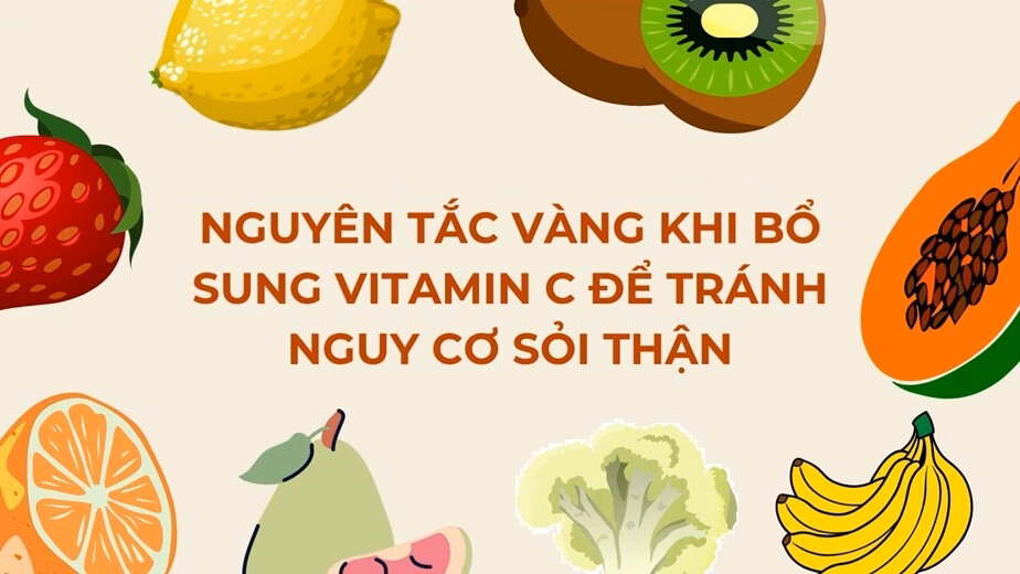 5 Nguyên Tắc Vàng Bổ Sung Vitamin C ngừa Sỏi Thận và Bệnh Gout