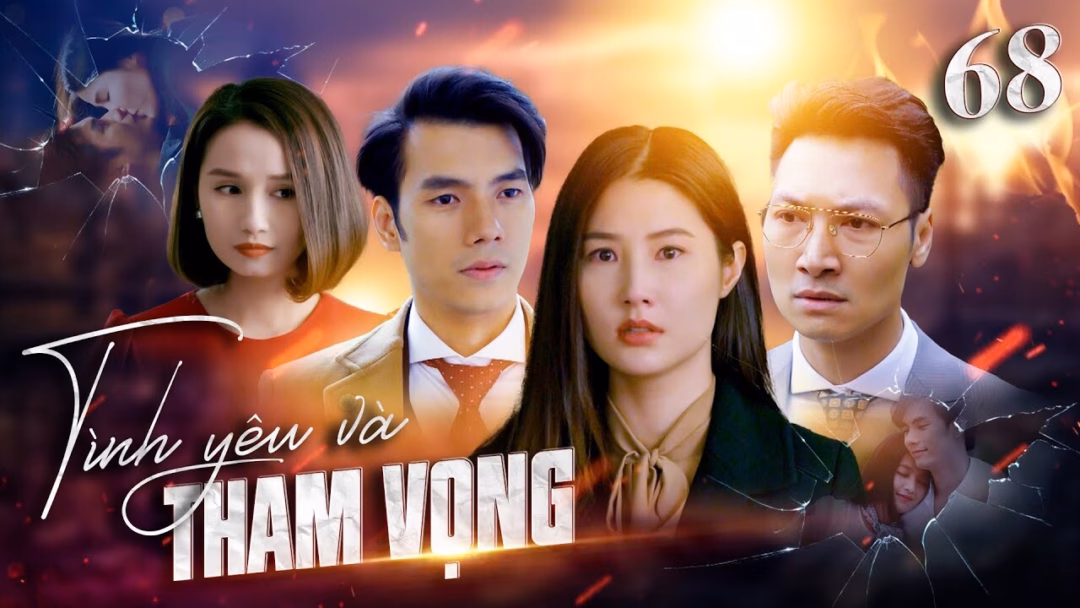 Tình yêu và tham vọng tập 68: Mối tình sâu sắc của Mạnh Trường và Diễm My 9x