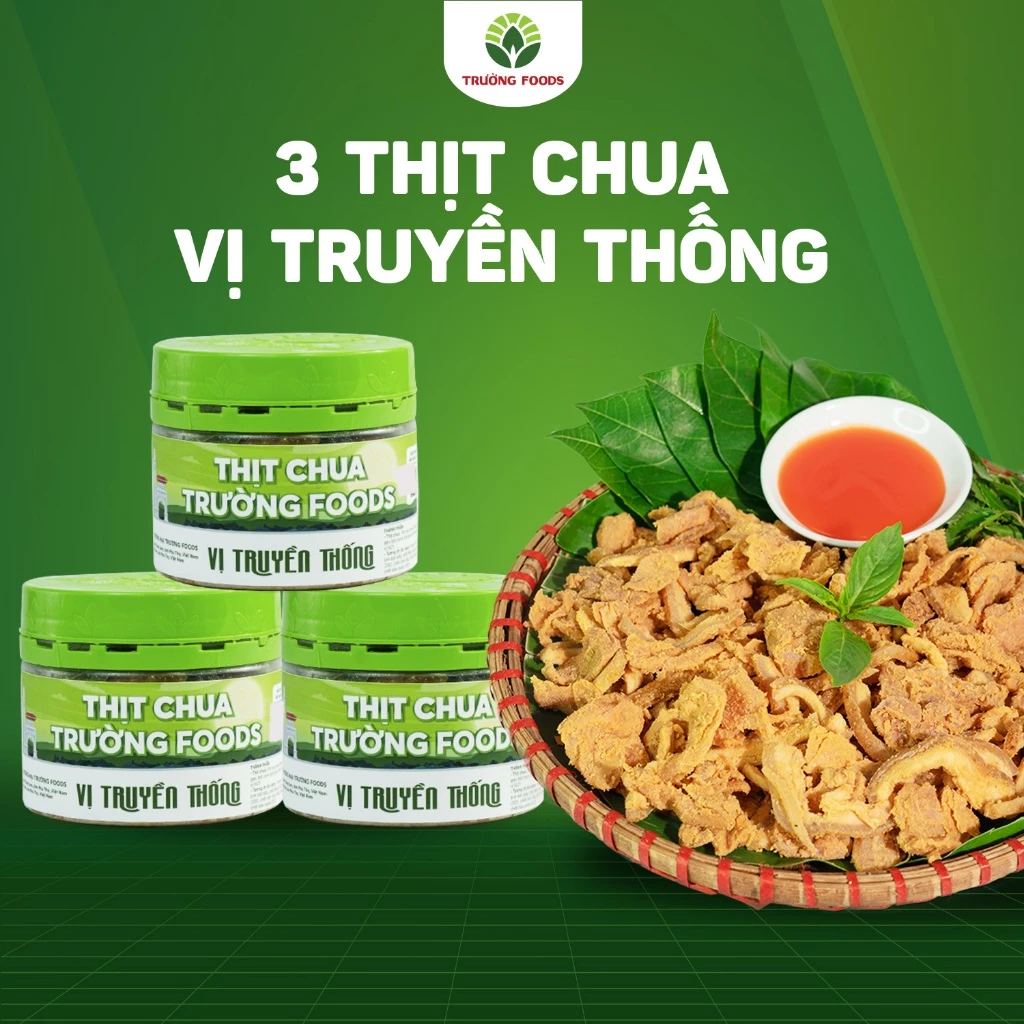 Thịt Chua Truyền Thống – Mẹo Chọn Mua Và Bảo Quản Để Vẫn Giòn Ngon Sau Tuần