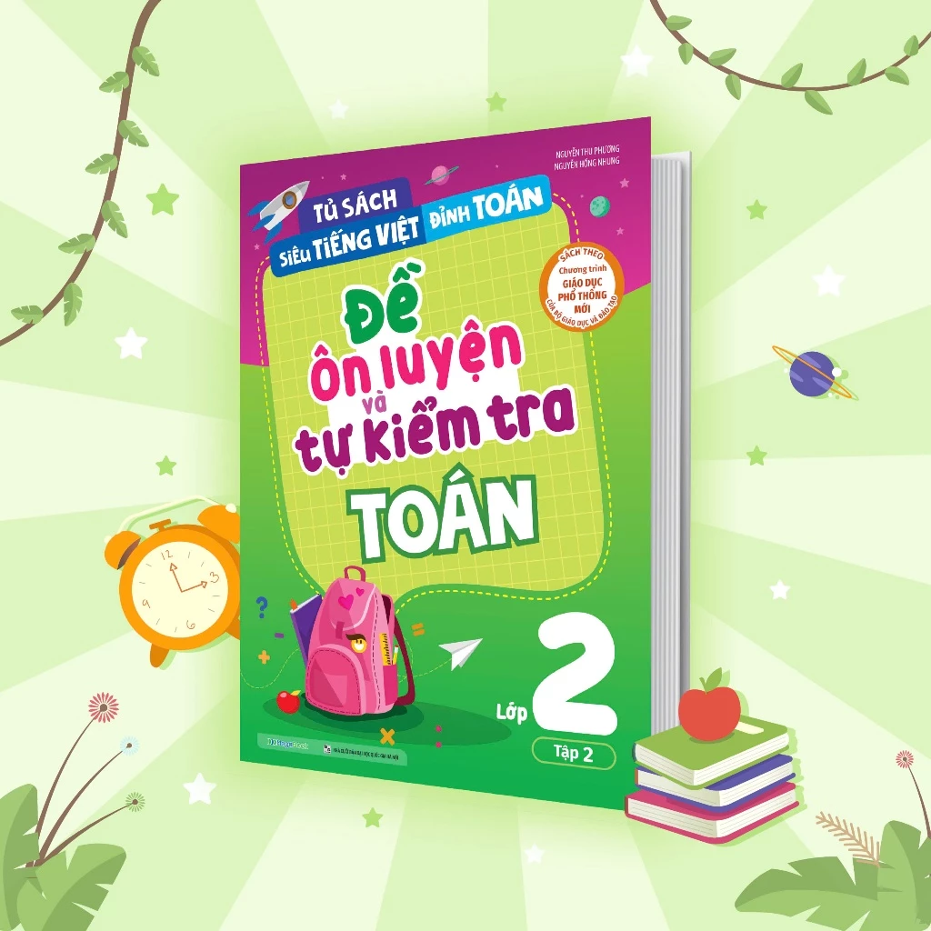 Làm thế nào để chọn sách ôn luyện toán lớp 2 phù hợp cho bé học hiệu quả?