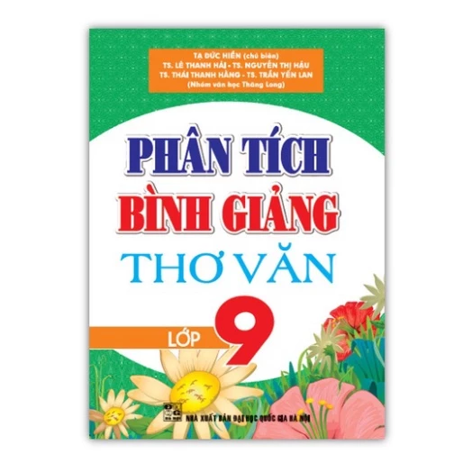 Làm sao để hiểu rõ và vận dụng hiệu quả sách phân tích bình giảng thơ văn lớp 9 trong học tập?