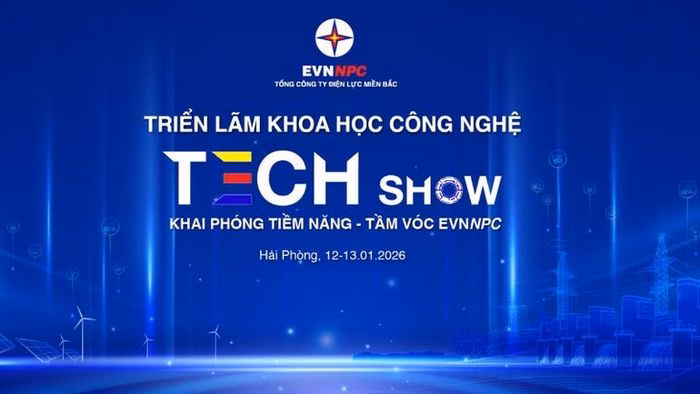 Triển l&atilde;m Khoa học C&ocirc;ng nghệ-Techshow EVNNPC 2026 sẽ diễn ra v&agrave;o ng&agrave;y 12-13/1 tại th&agrave;nh phố Hải Ph&ograve;ng.