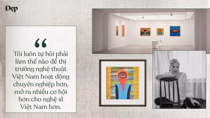 Ở góc nhìn của người làm kinh doanh, bà đánh giá thế nào về thị trường mỹ thuật Việt Nam hiện nay?