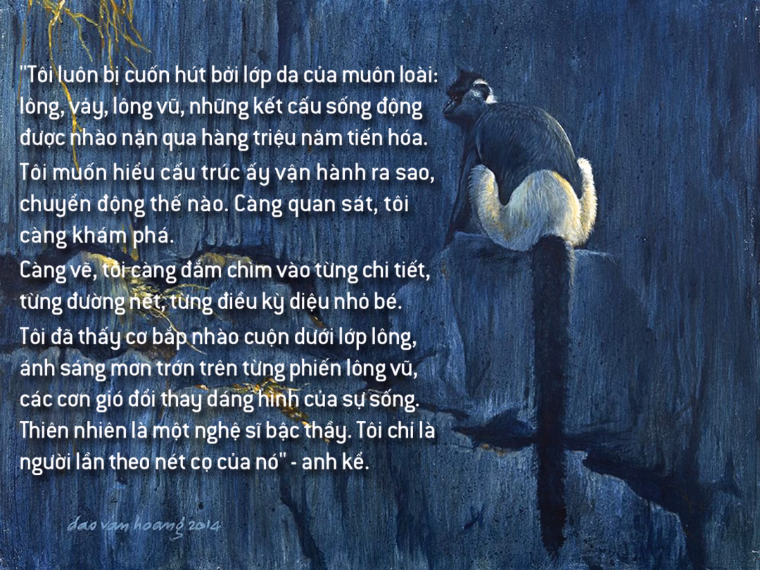 Đào Văn Hoàng: Vào trong hoang dã, vẽ để kể về sự sống và mất mát - Ảnh 6.