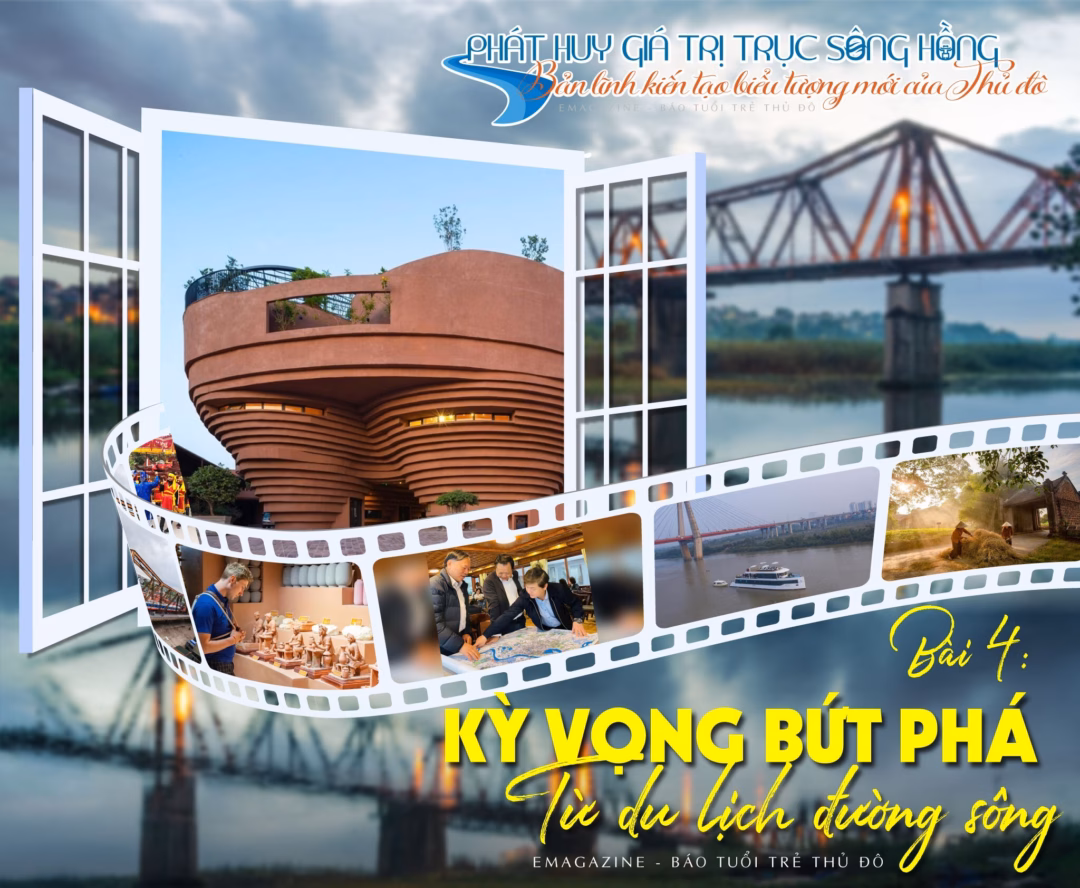 Khai thác du lịch sông Hồng: Cần cơ chế khuyến khích đầu tư hạ tầng Bài 4: Kỳ vọng bứt phá từ du lịch đường sông