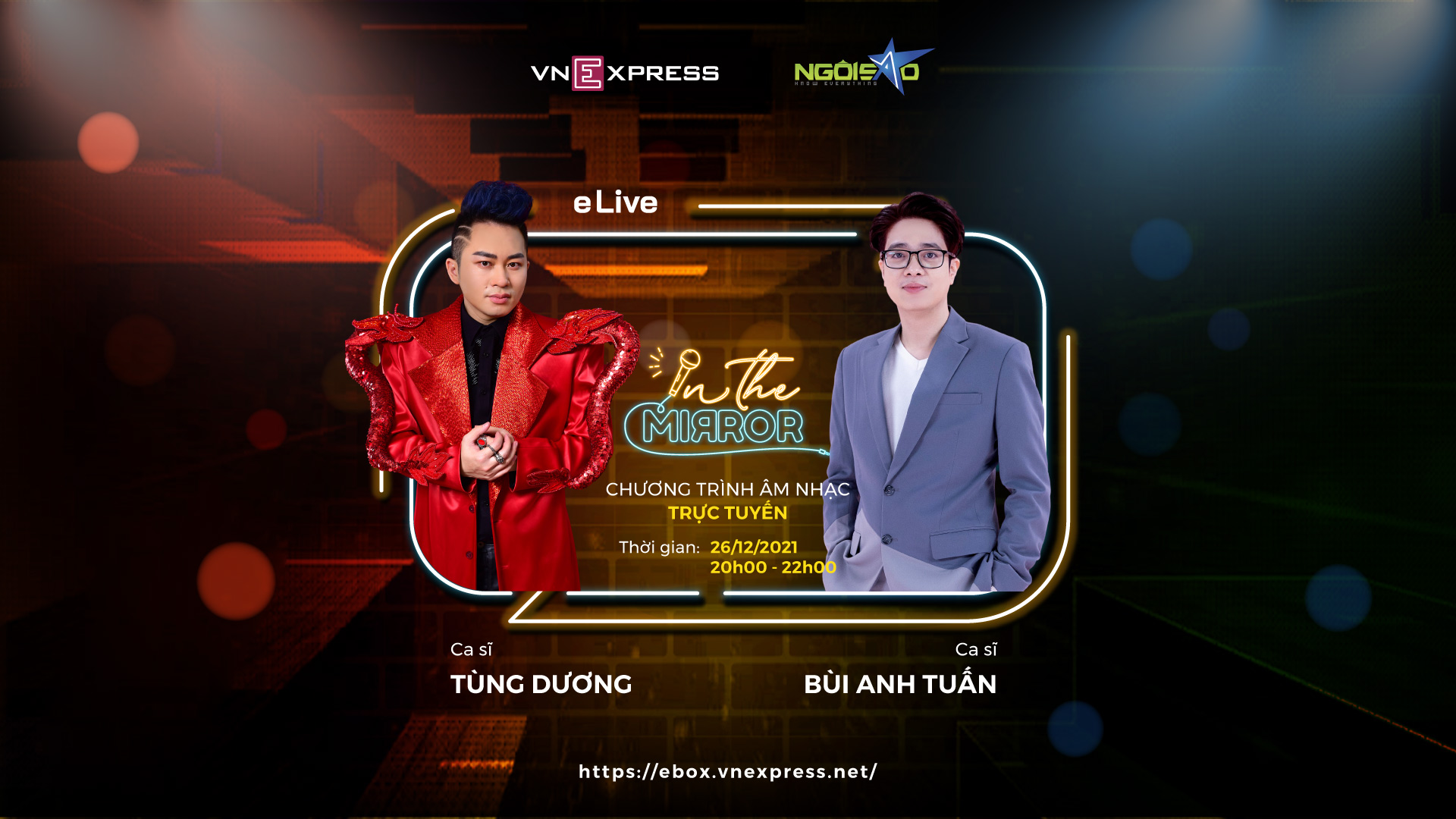 Chương trình phát trên nền tảng eLive từ 20h đến 22h ngày 26/12. Mua vé tại đây.