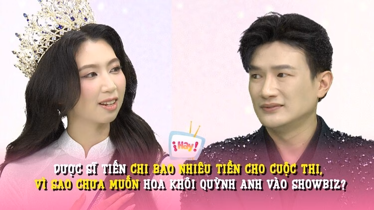 Dược Sĩ Tiến: Muốn đầu tư cho á khôi, không cho Quỳnh Anh sớm ‘bén duyên’ showbiz