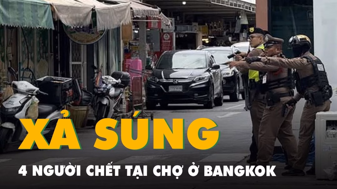 Bangkok: Bắn chết người tại chợ, hung thủ bị bắt