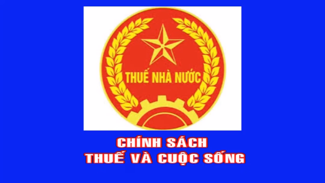 Điện Biên khẩn cấp nhận 200 tỷ đồng khắc phục thiên tai Chính sách thuế và cuộc sống (Ngày 7-5-2024)