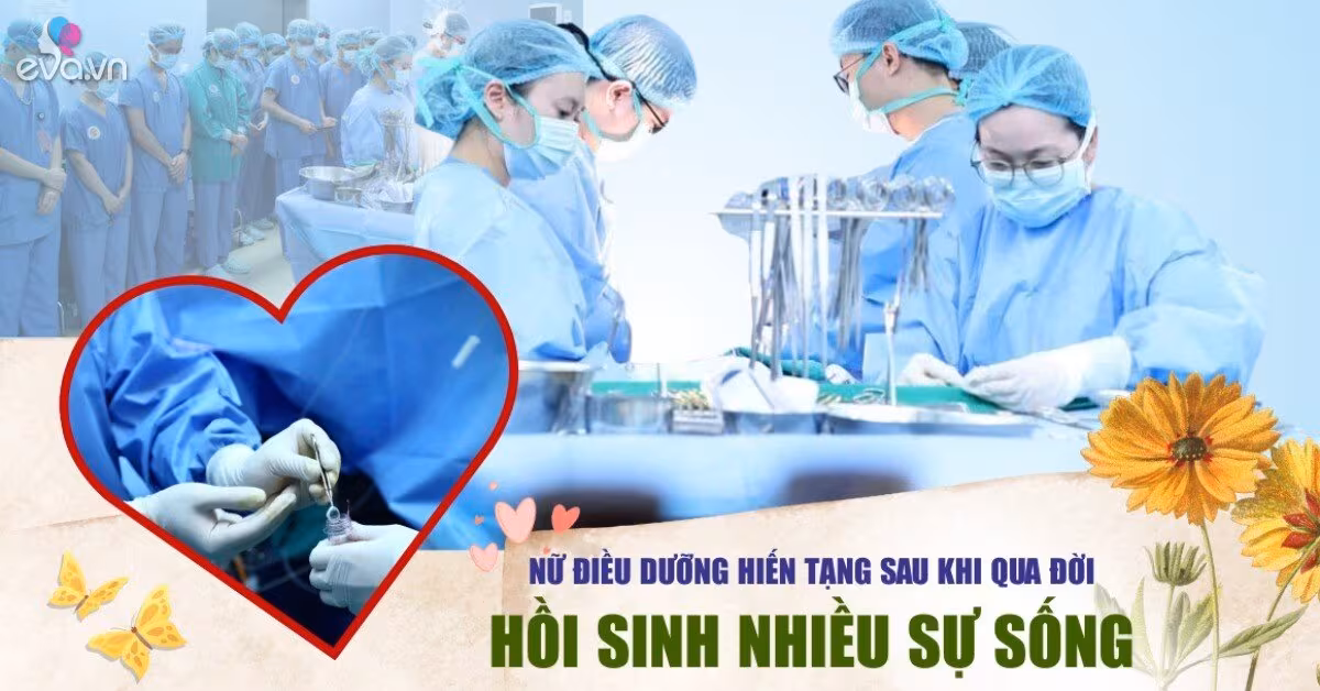 Điều dưỡng Nguyễn Thị C hiến đa tạng, cứu 5 mạng người