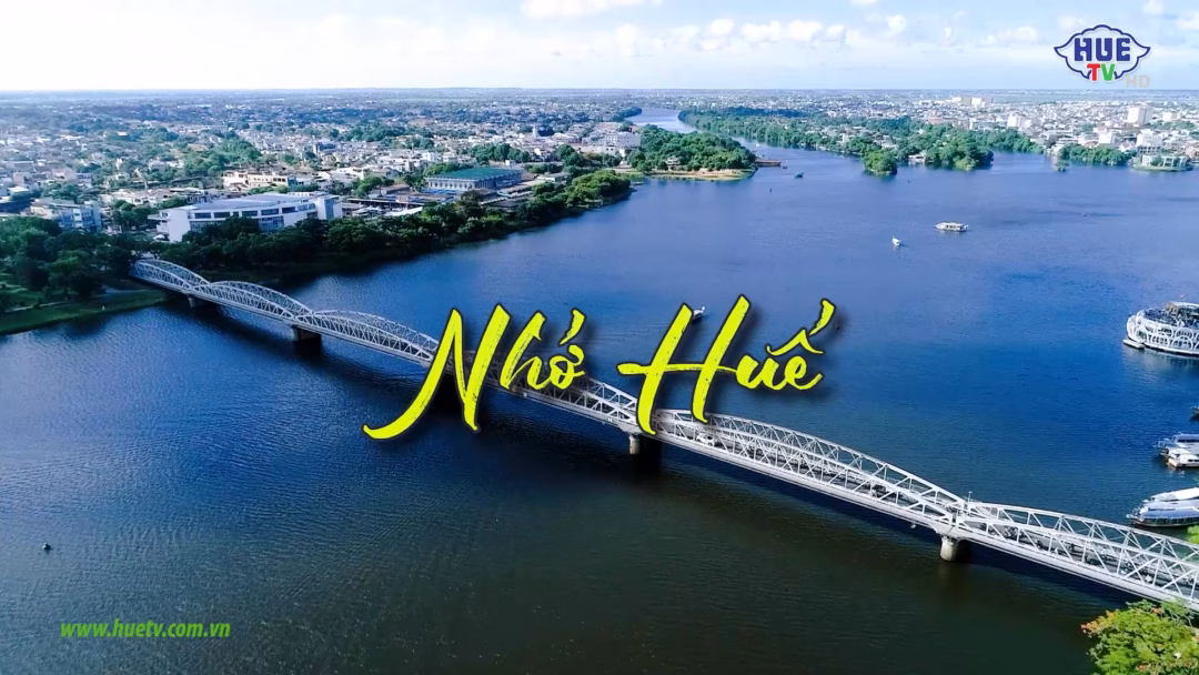 Tin tức Huế: Văn hóa biển, du lịch sinh thái, sức khỏe người dân và hoạt động cựu chiến binh Huế đẹp & thơ: Nhớ Huế