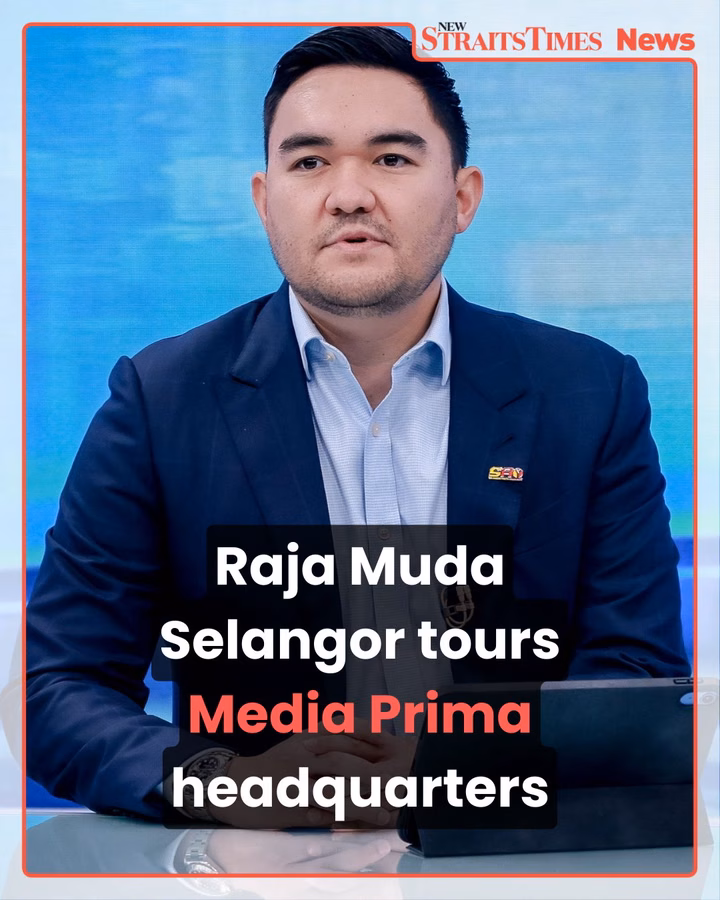 Raja Muda Selangor tours Media Prima headquarters