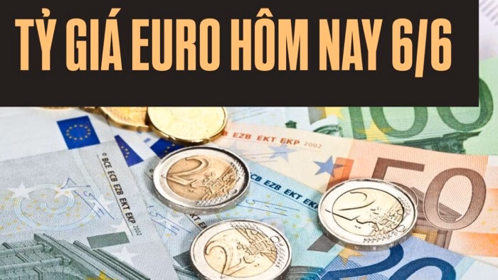 Tỷ giá euro hôm nay Tỷ giá euro tại các ngân hàng