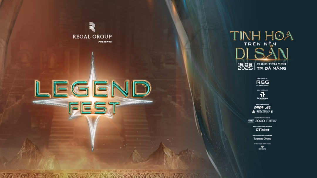 Legend Fest 2025 – Tinh Hoa Trên Nền Di Sản