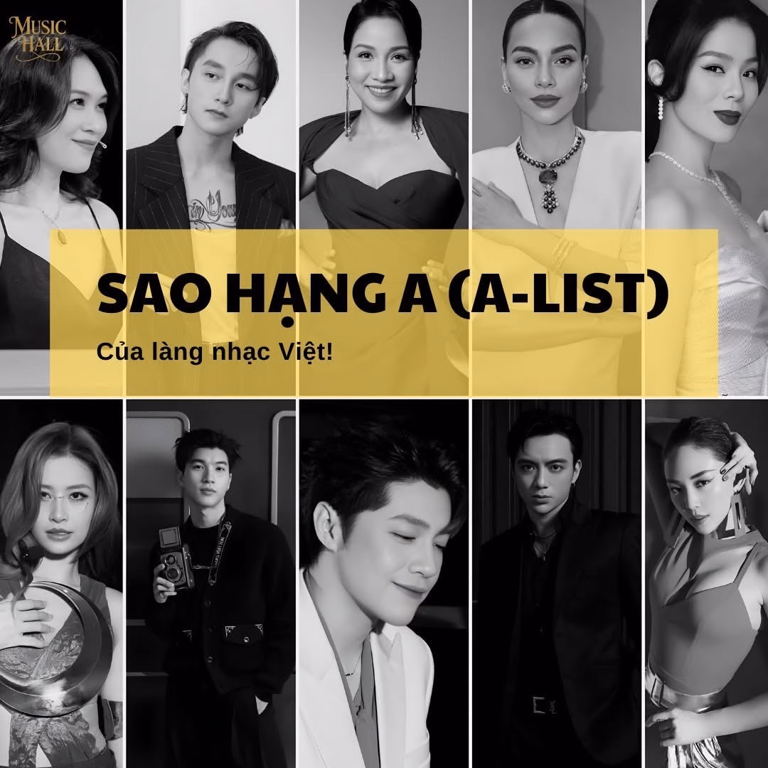 10 Nghệ Sĩ Vpop Hạng A Hiện Tại: Ai Đứng Đầu Danh Sách? Danh sách A-List của showbiz Việt gây tranh cãi