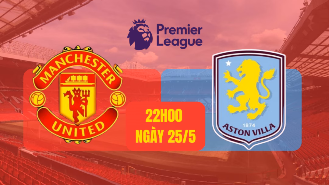 Aston Villa đại chiến Hansa Rostock: Đại diện Đức liệu có gây bất ngờ? Nhận định trận MU vs Aston Villa: Trận chiến của những mục tiêu trái ngược